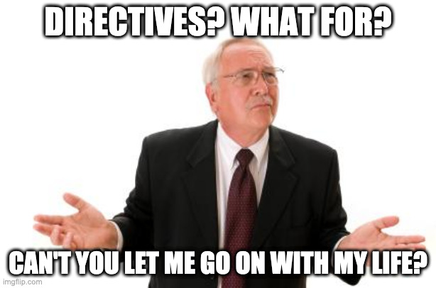 Pourquoi ai-je besoin de directives ? Pourquoi ai-je besoin de directives ?